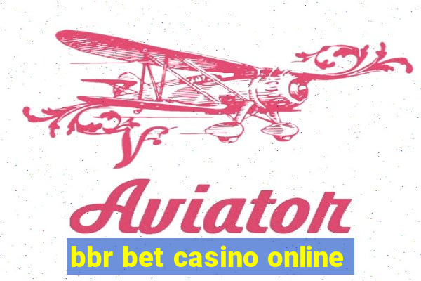 bbr bet casino online