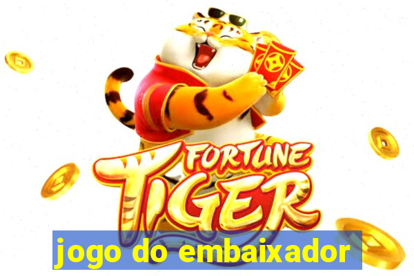 jogo do embaixador