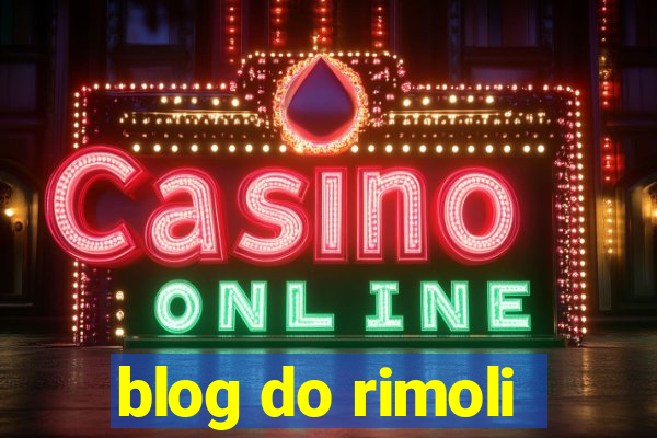 blog do rimoli