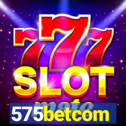 575betcom