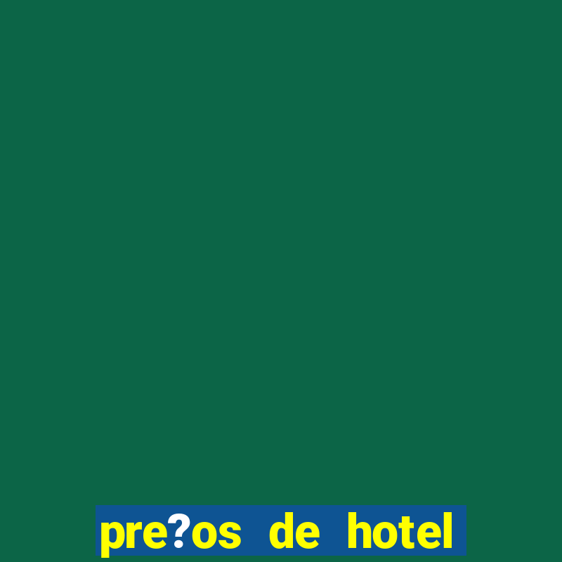 pre?os de hotel casino acaray