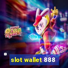 slot wallet 888