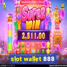 slot wallet 888