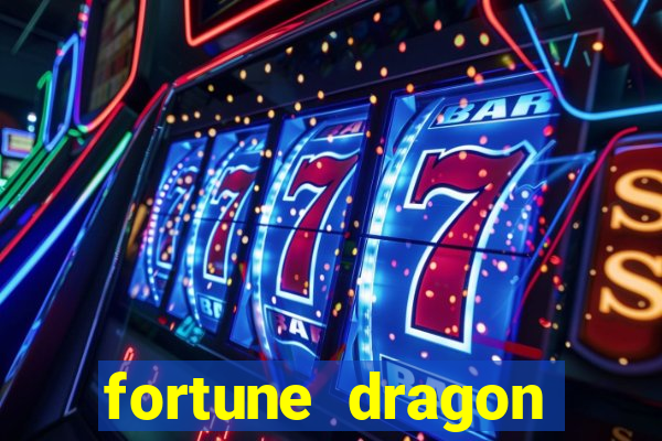 fortune dragon melhor horario