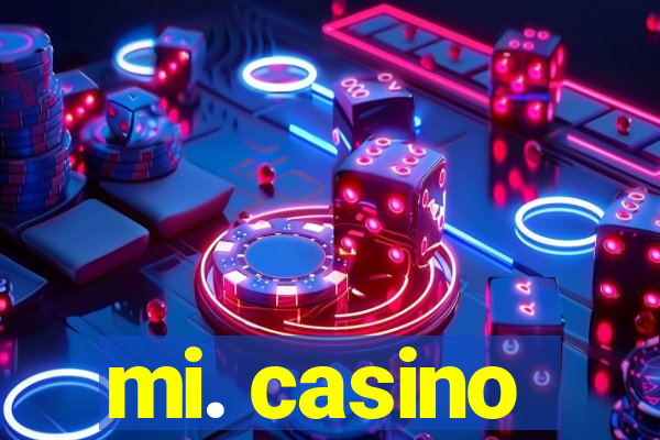 mi. casino