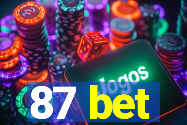 87 bet