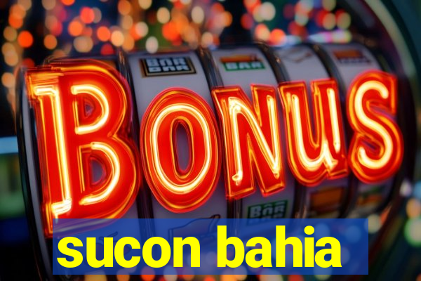 sucon bahia