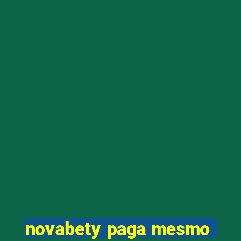 novabety paga mesmo