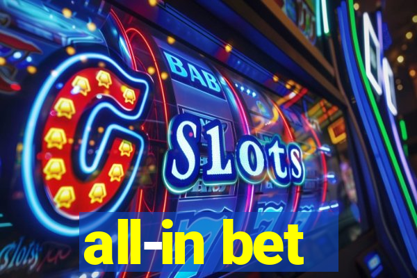 all-in bet