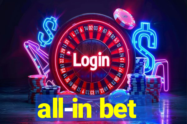 all-in bet