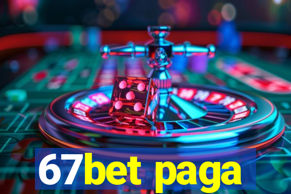 67bet paga