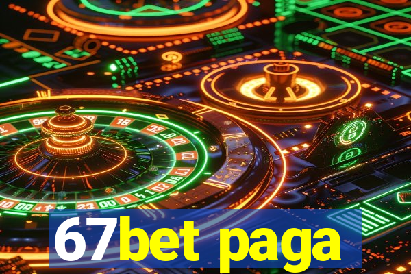 67bet paga