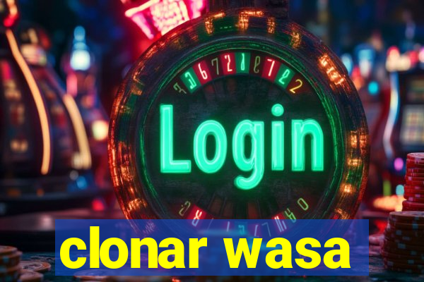 clonar wasa