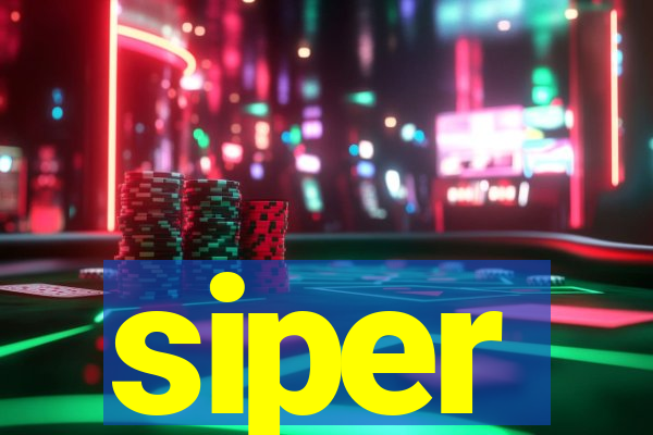 siper