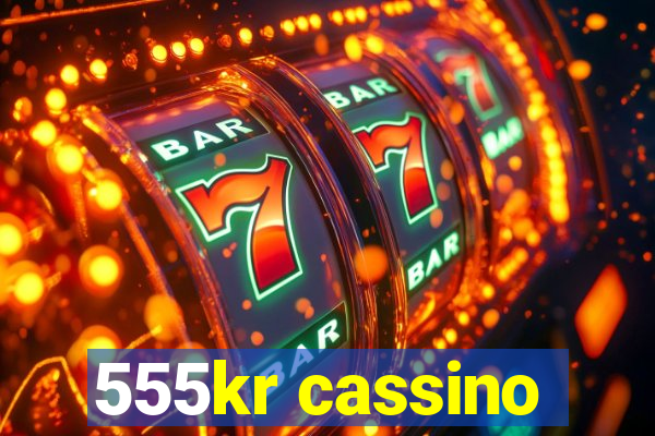 555kr cassino