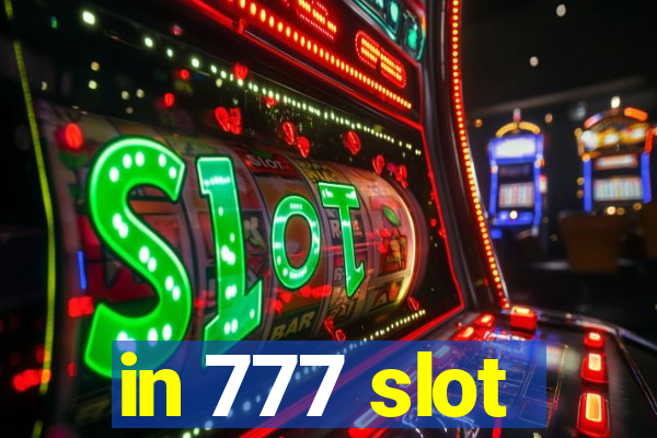 in 777 slot