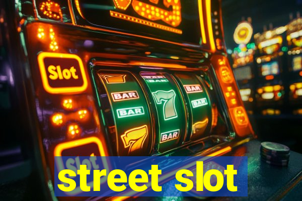 street slot