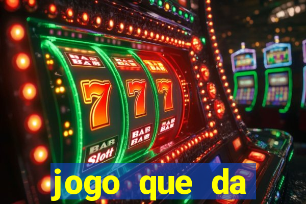 jogo que da dinheiro de verdade tigre