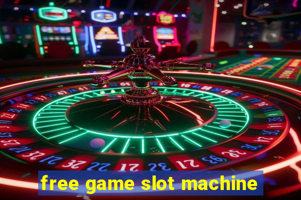 free game slot machine