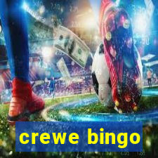 crewe bingo