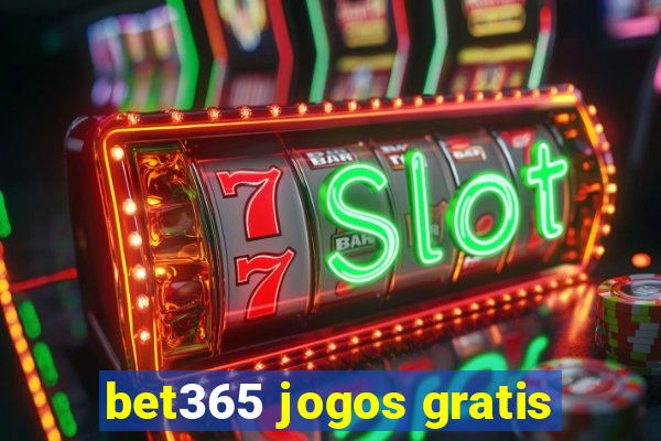 bet365 jogos gratis