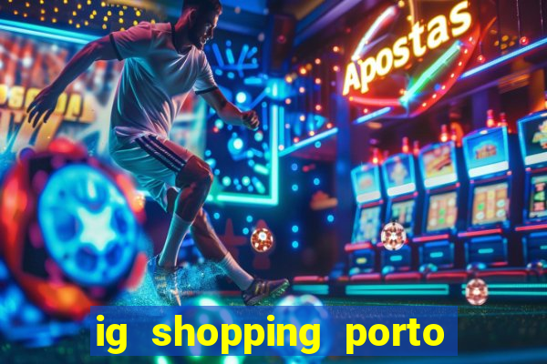 ig shopping porto velho cinema