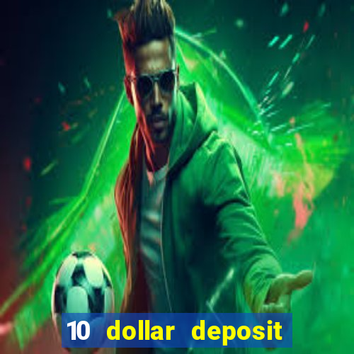 10 dollar deposit casino australia