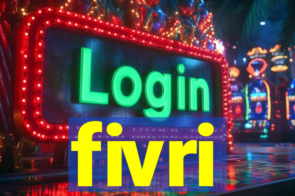 fivri