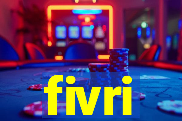 fivri