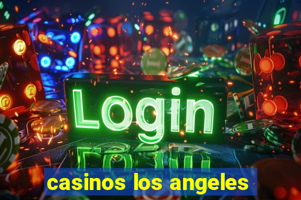 casinos los angeles