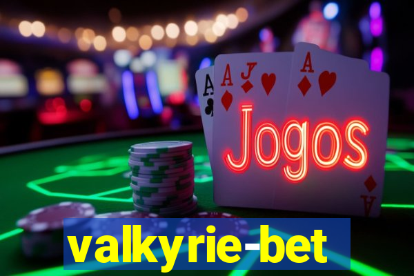 valkyrie-bet