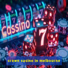 crown casino in melbourne