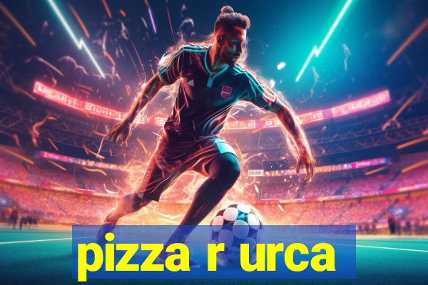 pizza r urca