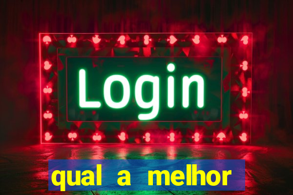 qual a melhor plataforma para o jogo do tigre