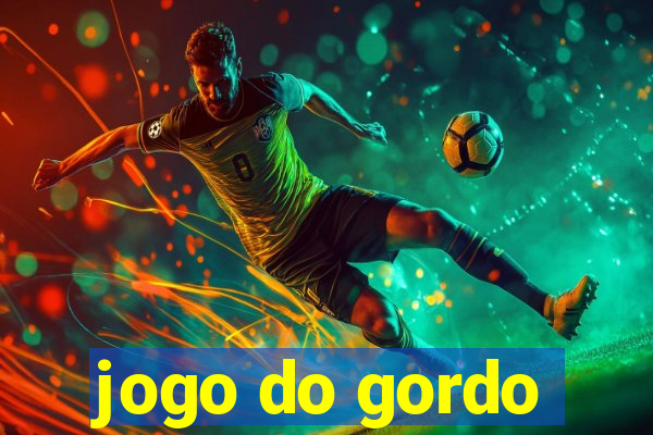 jogo do gordo