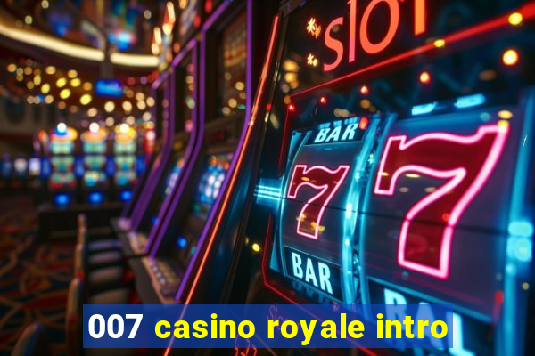 007 casino royale intro