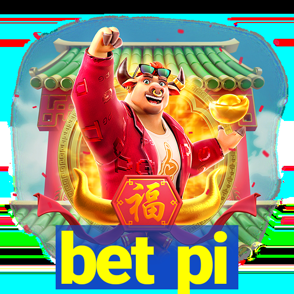 bet pi