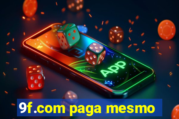 9f.com paga mesmo