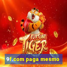 9f.com paga mesmo