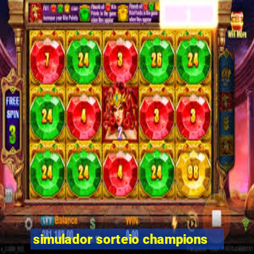 simulador sorteio champions