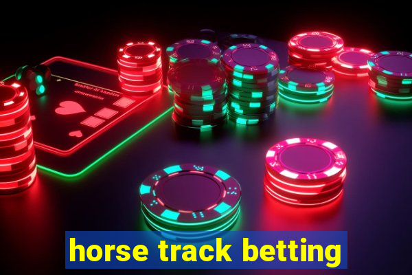 horse track betting