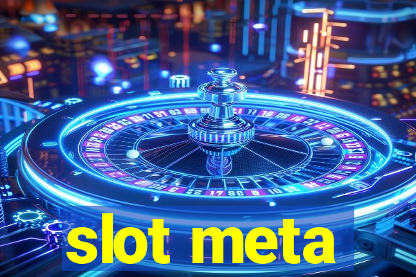 slot meta