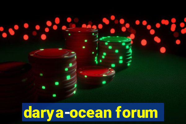 darya-ocean forum