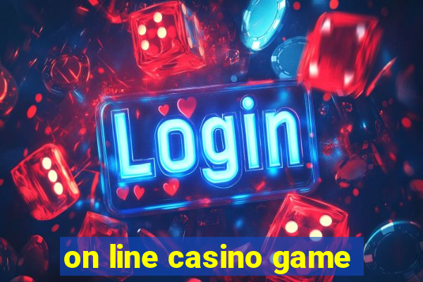 on line casino game