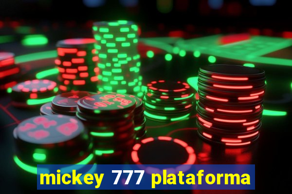 mickey 777 plataforma