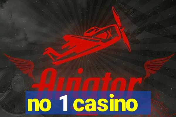 no 1 casino