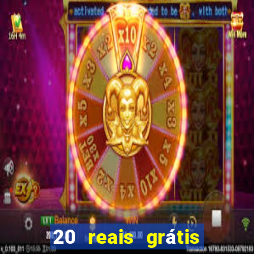 20 reais grátis para apostar