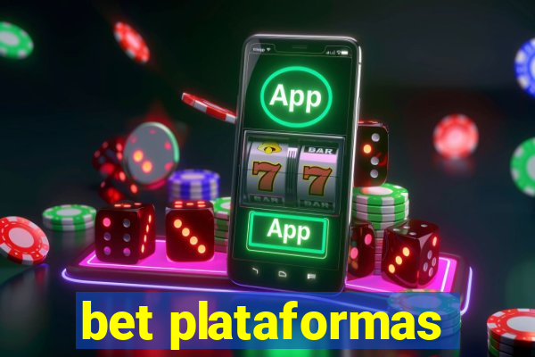 bet plataformas