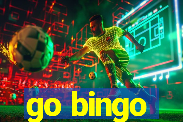 go bingo