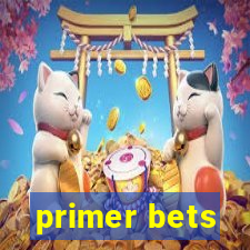 primer bets